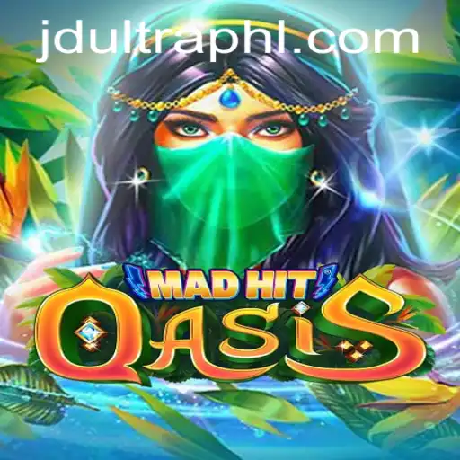 Unveiling MadHitOasis: The Thrilling New Era of Gaming with JDultra